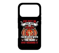 Carcasa para iPhone 17 Pro I'm In Love with The Man Who Wearing It Firefighter Fireman