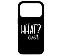 Carcasa para iPhone 17 Pro Im Just Saying Whatever Sign That Says What? Ever Sarcastic