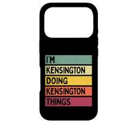 Carcasa para iPhone 17 Pro I'm Kensington Doing Kensington Things Funny Nombre Personalizado