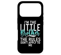 Carcasa para iPhone 17 Pro Im Little Brother Las Reglas no se aplican a mí Hermano pequeño
