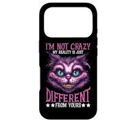 Carcasa para iPhone 17 Pro I'm Not Crazy, My Reality Is Just Different from Yours ||||-