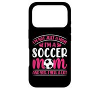 Carcasa para iPhone 17 Pro Im Not Just A Mom Im A Soccer Mom and Yes I Yell A Lot