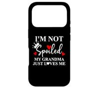 Carcasa para iPhone 17 Pro Im Not Spoiled My Grandma Just Loves Me Spoiled Grandkids