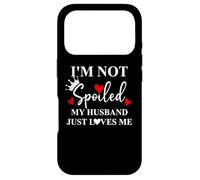 Carcasa para iPhone 17 Pro I'm Not Spoiled My Husband Just Loves Me Im Not Spoiled Wife