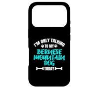 Carcasa para iPhone 17 Pro I'm Only Talking To My Bernese Mountain Dog Today
