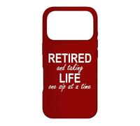 Carcasa para iPhone 17 Pro Im Retired and Taking Life One Sip at a Time Retirement Wine