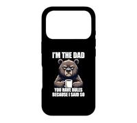 Carcasa para iPhone 17 Pro I'm The Dad You Have Rules Because I Said So