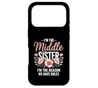 Carcasa para iPhone 17 Pro I'm The Middle Sister I'm The Reason We Have Rules Funny