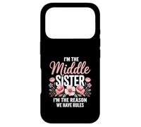 Carcasa para iPhone 17 Pro I'm The Middle Sister I'm The Reason We Have Rules Funny