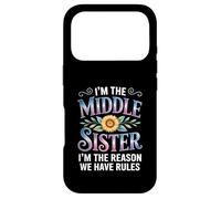 Carcasa para iPhone 17 Pro I'm The Middle Sister I'm The Reason We Have Rules Funny