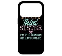 Carcasa para iPhone 17 Pro I'm The Reason We Have Rules| The Third of 4 or 5 Sisters