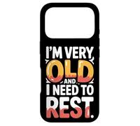 Carcasa para iPhone 17 Pro I'm Very Old and I Need To Rest Old Senior Retirement -