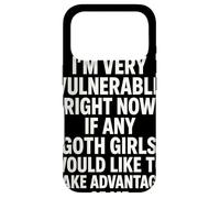Carcasa para iPhone 17 Pro I'm Very Vulnerable Right Now If Any Goth Girls Like Me