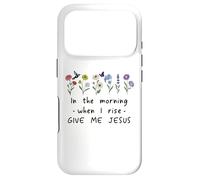 Carcasa para iPhone 17 Pro In The Morning When I Rise Give Me Jesus Sign,Christian God
