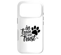 Carcasa para iPhone 17 Pro In Train We Trust Dog Trainer Paw