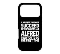 Carcasa para iPhone 17 Pro Intenta Hacer lo Que Alfred te Dijo Que hicieras... Nombre Gracioso Alfred