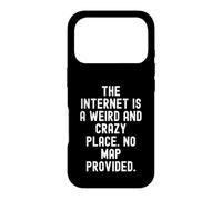 Carcasa para iPhone 17 Pro Internet es un Lugar extraño y Loco No Hay Mapa proporcionado
