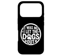 Carcasa para iPhone 17 Pro It Was Me I Let The Dogs out Funny Dicho para Los Amantes De Los Perros
