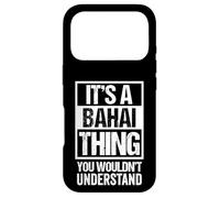Carcasa para iPhone 17 Pro It's A Bahai Thing You Wouldn't Understand Bahá'í Religion