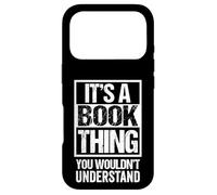 Carcasa para iPhone 17 Pro It's A Book Thing You Wouldn't Understand - Reader, Author