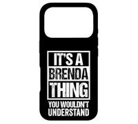 Carcasa para iPhone 17 Pro It's A Brenda Thing You Wouldn't Understand - First Name