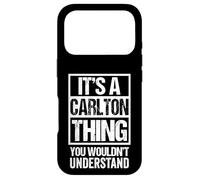 Carcasa para iPhone 17 Pro It's A Carlton Thing You Wouldn't Understand - First Name