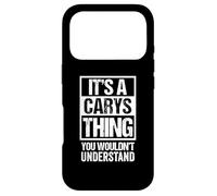 Carcasa para iPhone 17 Pro It's A Carys Thing You Wouldn't Understand First Name