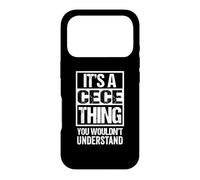 Carcasa para iPhone 17 Pro It's A Cece Thing You Wouldn't Understand First Name