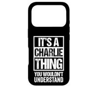 Carcasa para iPhone 17 Pro It's A Charlie Thing You Wouldn't Understand First Name
