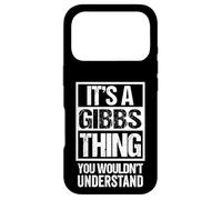 Carcasa para iPhone 17 Pro It's A Gibbs Thing You Wouldn't Understand Surname Name