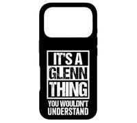 Carcasa para iPhone 17 Pro It's A Glenn Thing You Wouldn't Understand First Name