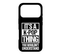 Carcasa para iPhone 17 Pro It's A K-Pop Thing You Wouldn't Understand Distressed