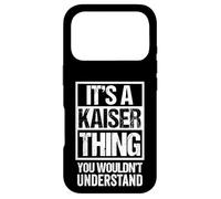 Carcasa para iPhone 17 Pro It's A Kaiser Thing You Wouldn't Understand