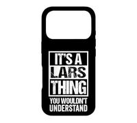 Carcasa para iPhone 17 Pro It's A Lars Thing You Wouldn't Understand First Name