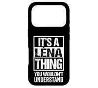 Carcasa para iPhone 17 Pro It's A Léna Thing You Wouldn't Understand First Name Lena