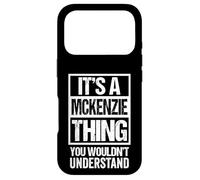 Carcasa para iPhone 17 Pro It's A Mckenzie Thing You Wouldn't Understand Surname Name