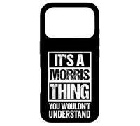 Carcasa para iPhone 17 Pro It's A Morris Thing You Wouldn't Understand - First Name