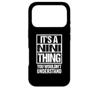 Carcasa para iPhone 17 Pro It's A Nini Thing You Wouldn't Understand First Name
