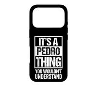 Carcasa para iPhone 17 Pro It's A Pedro Thing You Wouldn't Understand