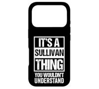 Carcasa para iPhone 17 Pro It's A Sullivan Thing, You Wouldn't Understand Family Name