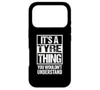 Carcasa para iPhone 17 Pro It's A Tyre Thing You Wouldn't Understand First Name