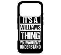 Carcasa para iPhone 17 Pro It's A Williams Thing, You Wouldn't Understand - Family Name