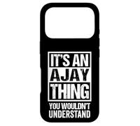 Carcasa para iPhone 17 Pro It's An Ajay Thing You Wouldn't Understand First Name
