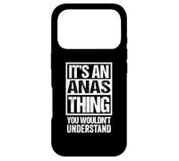 Carcasa para iPhone 17 Pro It's An Anas Thing You Wouldn't Understand First Name