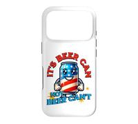 Carcasa para iPhone 17 Pro Its Beer Can Not Beer Cant Funny Party Drinking Joke