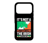 Carcasa para iPhone 17 Pro It's Not A Party Until The Irish Show Up | St Patrick's Day