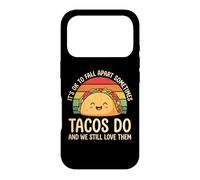 Carcasa para iPhone 17 Pro It's Ok To Fall Apart Sometimes Tacos Do and We Still Love T
