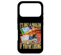 Carcasa para iPhone 17 Pro It's Only A Problem If You'Re Losing