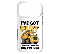 Carcasa para iPhone 17 Pro I've Got Dirt, I'm Going to Be a Big Cousin - Dump Truck