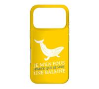 Carcasa para iPhone 17 Pro JE m'en Fous Parce Que Je Suis UNE Baleine Drôle Provocation